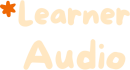 Learner Audio